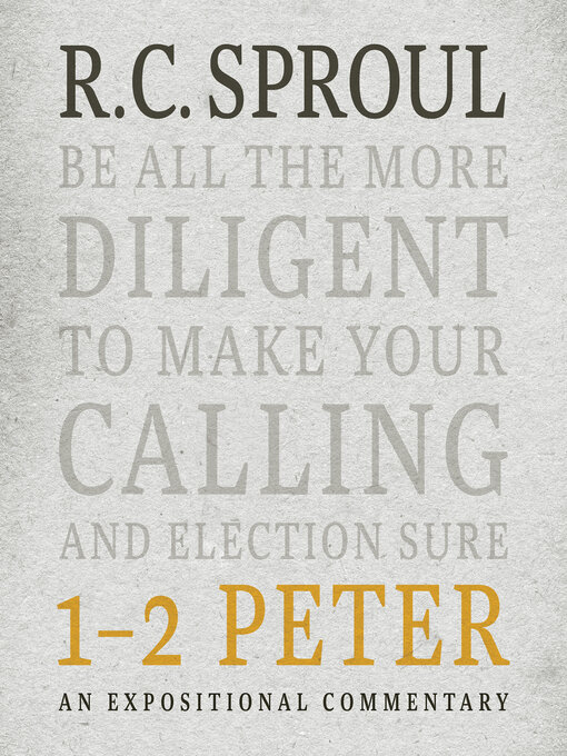 Title details for 1-2 Peter by R. C. Sproul - Available